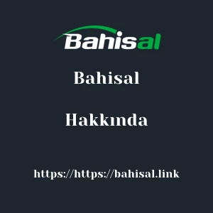 Bahisal Hakkında